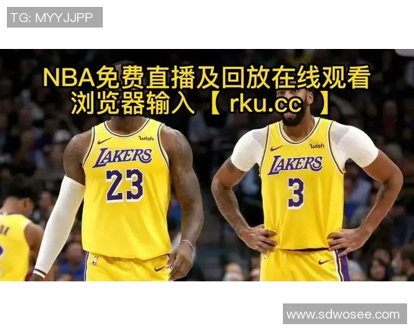 湖人对阵雷霆精彩直播回顾2020年1月12日比赛全程分析与亮点总结